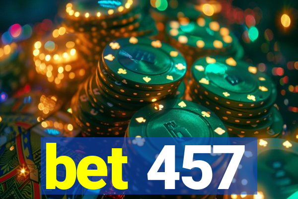 bet 457